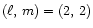 $(\ell ,\,m) = (2,\,2)$