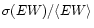 $\sigma(EW) / \langle EW\rangle$