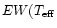 $EW(T_{\rm eff}$
