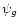 $\psi _{g}$