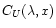 $C_{U}(\lambda, x)$