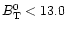 $B^{0}_{\rm T} < 13.0$