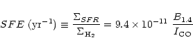 \begin{displaymath}%
SFE~{\rm (yr^{-1})}\equiv \frac{\Sigma_{SFR}}{\Sigma_{\rm H_{2}}}=
9.4\times 10^{-11} ~\frac{B_{1.4}}{I_{\rm CO}}
\end{displaymath}