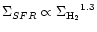 $\Sigma _{SFR} \propto {\Sigma _{{\rm H_{2}}}}^{1.3}$
