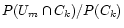 \(P(U_m\cap C_k)/P(C_k)\)