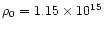 $\rho _{0}=1.15\times 10^{15}~$