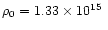 $\rho _{0}=1.33\times 10^{15}~$
