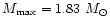 $M_{\max}=1.83~M_{\odot}$