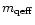 $
m_{\rm qeff}$