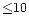 ${\leq} 10$