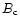 $B_{\rm c}$