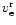 $v_{\rm e}^{\rm r}$