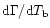${\rm d}\Gamma/{\rm d} T_{\rm b}$