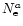$N_{\rm e}^{a}$
