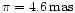 $\pi = 4.6\,{\rm mas}$