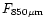 $F_{\rm 850\mu m}$