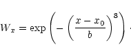 \begin{displaymath}W_x = \exp \left( - \left( \frac{x - x_0}{b} \right)^8 \right)\cdot
\end{displaymath}