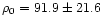 $\rho_0 = 91.9 \pm 21.6$