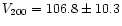 $V_{200} = 106.8 \pm 10.3$