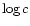$\log c$