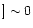 $]\sim 0$