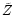 $\tilde{Z}$