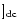 $]_{\rm dc}$