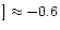 $]\approx -0.6$