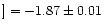 $]=-1.87\pm 0.01$