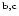 $^{\rm b,c}$