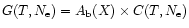 $G(T, N_{\rm e}) = {A_{\rm b}(X)} \times {C(T, N_{\rm e})}$
