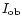 $I_{\rm ob}$