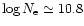 $\log N_{\rm e} \simeq 10.8$