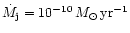 $ \dot{M}_{\rm j} = 10^{-10}\,{M}_{\odot}\,{\rm yr}^{-1}$