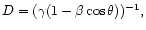 $
D = (\gamma(1 - \beta \cos\theta))^{-1},
$