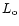$L_{\rm o}$