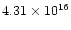 $4.31 \times 10^{16}$