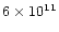 $ 6 \times 10^{11}$