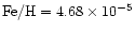 $\rm Fe/H =4.68\times 10^{-5}$