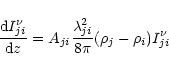 \begin{displaymath}\frac{{\rm d} I^{\nu}_{ji}}{{\rm d} z } = A_{ji} \frac { \lambda_{ji}^{2}}{8 \pi} ( \rho_{j} - \rho_{i} ) I^{\nu}_{ji}
\end{displaymath}