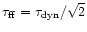 $\tau_{\rm ff}=\tau_{\rm dyn}/\sqrt{2}$