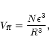 \begin{displaymath}V_{\rm ff}=\frac{N \epsilon^3}{R^3},
\end{displaymath}