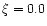 $\xi =0.0$