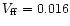 $V_{\rm ff}=0.016$