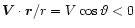 $\vec{V}\cdot\vec{r}/r=V\cos\vartheta<0$