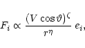 \begin{displaymath}
F_i\propto \frac{(V \cos\vartheta)^{\zeta}}{r^{\eta}}\, e_i,
\end{displaymath}