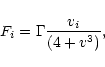 \begin{displaymath}F_i=\Gamma\frac{v_i}{(4+v^3)},
\end{displaymath}