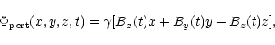 \begin{displaymath}\Phi_{\rm pert}(x,y,z,t)=\gamma [B_x(t) x + B_y(t) y + B_z(t) z],
\end{displaymath}