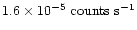 $1.6 \times 10^{-5}\mbox{ counts s}^{-1}$