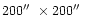 $200\hbox{$^{\prime\prime}$ }\times200\hbox{$^{\prime\prime}$ }$